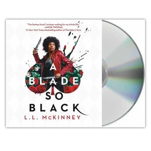 The Nightmare-Verse Series: A Blade So Black by L. L. McKinney 2018 Compact Disc